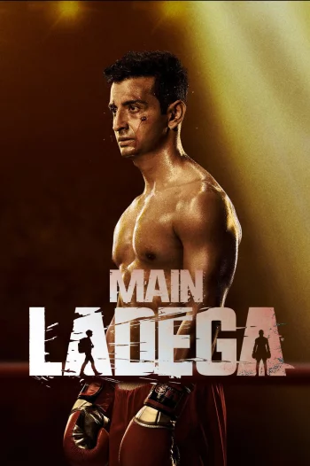 Main Ladega (2024) Hindi HDRip 1080p 720p 480p Full Movie