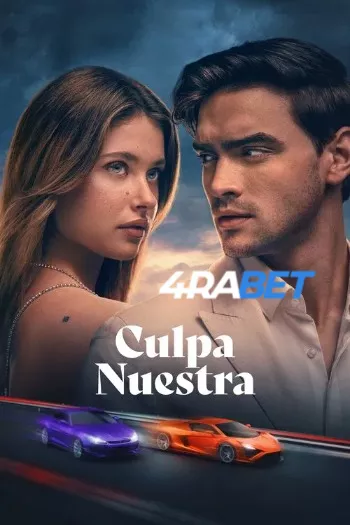 Culpa Nuestra (2025) Hindi (HQ-Dub) HDRip 1080p 720p 480p Full Movie