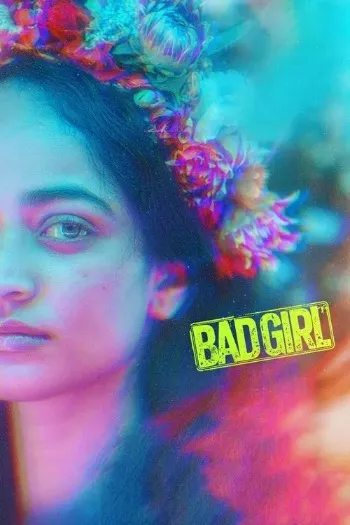 Bad Girl (2025) HDRip 1080p 720p 480p Dual Audio Hindi Tamil