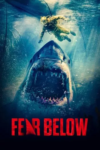 Fear Below (2025) HDRip 1080p 720p 480p Dual Audio Hindi English