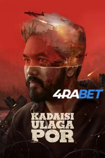 Kadaisi Ulaga Por (2024) Hindi (HQ-Dub) HDTS 720p 480p Full Movie