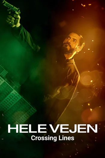 Crossing Lines (2025) HDRip 1080p 720p 480p Dual Audio Hindi Danish