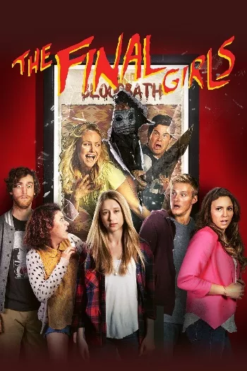 The Final Girls (2015) BluRay 1080p 720p 480p Dual Audio Hindi English