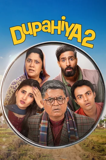 Dupahiya Season 2 (2026) Hindi HDRip 1080p 720p 480p Full Episodes