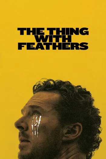 The Thing with Feathers (2025) HDRip 1080p 720p 480p Dual Audio Hindi English