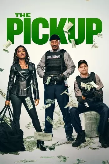 The Pickup (2025) HDRip 1080p 720p 480p Dual Audio Hindi English