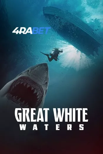 Great White Waters (2025) English WEBRip 720p 480p Full Movie