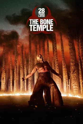28 Years Later: The Bone Temple (2026) HDRip 1080p 720p 480p Dual Audio Hindi English