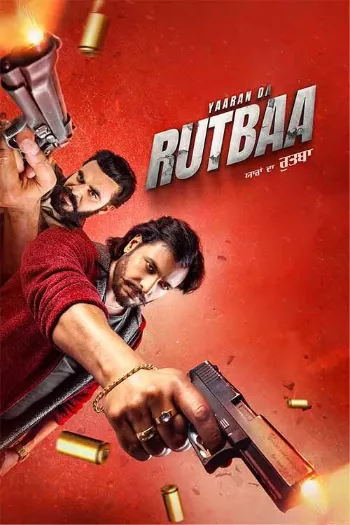 Yaaran Da Rutbaa (2023) Punjabi HDRip 1080p 720p 480p Full Movie