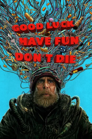 Good Luck, Have Fun, Don’t Die (2026) BluRay 1080p 720p 480p Dual Audio Hindi English