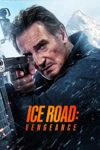 Ice Road: Vengeance (2025) HDRip 1080p 720p 480p Dual Audio Hindi English