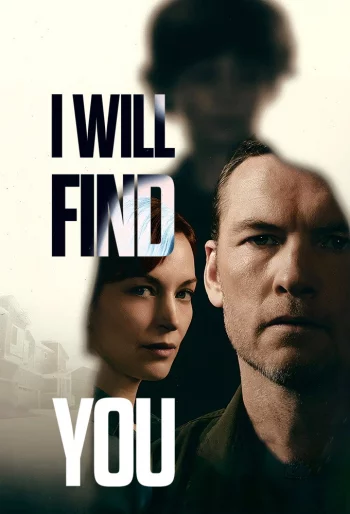 I Will Find You Season 1 (2026) HDRip 1080p 720p 480p Dual Audio Hindi English