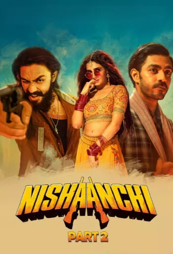 Nishaanchi 2 (2025) Hindi HDRip 1080p 720p 480p Full Movie