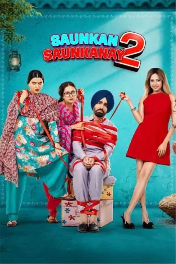 Saunkan Saunkanay 2 (2025) Punjabi HDRip 1080p 720p 480p Full Movie