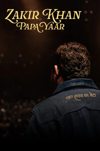 Zakir Khan: Papa Yaar (2026) Hindi HDRip 1080p 720p 480p Full Movie