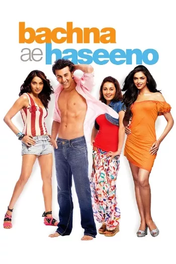 Bachna Ae Haseeno (2008) Hindi BluRay 1080p 720p 480p Full Movie