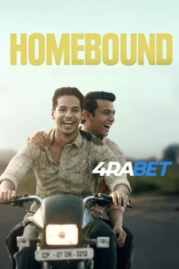 Homebound (2025) Hindi HDTS 1080p 720p 480p Full Movie