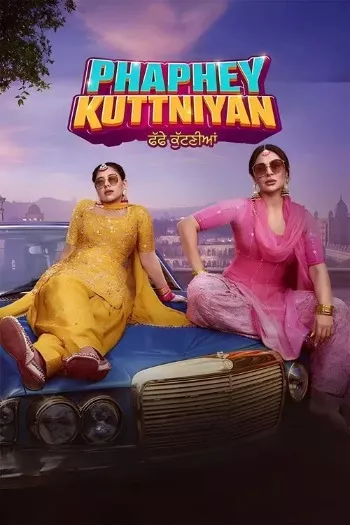 Phaphey Kuttniyan (2025) Punjabi HDRip 1080p 720p 480p Full Movie