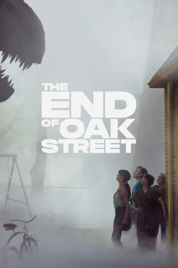 The End of Oak Street (2026) English HDRip 1080p 720p 480p Full Movie