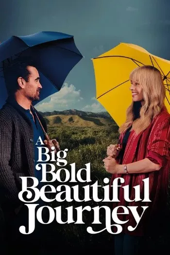 A Big Bold Beautiful Journey (2025) HDRip 1080p 720p 480p Dual Audio Hindi English