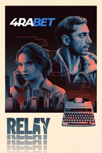 Relay (2025) Hindi (HQ-Dub) HDTS 1080p 720p 480p Full Movie