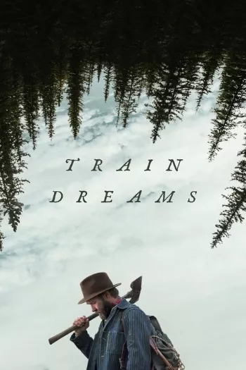 Train Dreams (2025) HDRip 1080p 720p 480p Dual Audio Hindi English