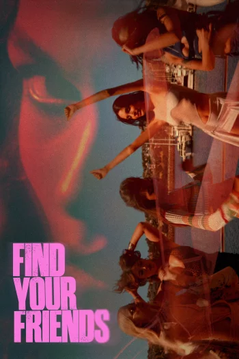 Find Your Friends (2025) HDRip 1080p 720p 480p Dual Audio Hindi English