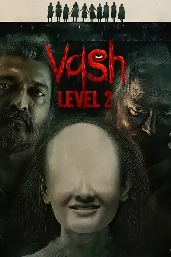 Vash Level 2 (2025) HDRip 1080p 720p 480p ORG Dual Audio Hindi Gujarati