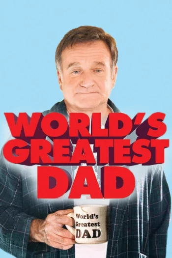 World’s Greatest Dad (2009) BluRay 1080p 720p 480p Dual Audio Hindi English