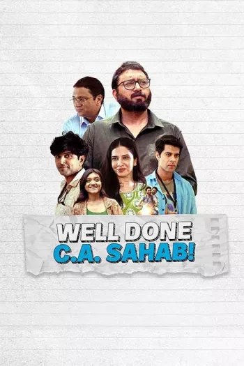 Well Done C.A Sahab! (2025) Hindi HDRip 1080p 720p 480p Full Movie