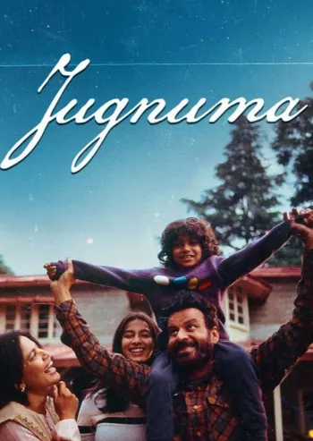 Jugnuma – The Fable (2025) Hindi HDRip 1080p 720p 480p Full Movie