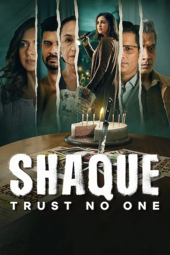 Shaque: Trust No One Season 1 (2026) Hindi HDRip 1080p 720p 480p Full Episodes