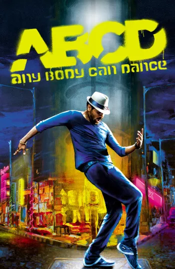ABCD – Any Body Can Dance (2013) Hindi HDRip 1080p 720p 480p Full Movie