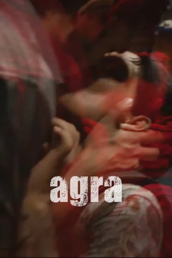 Agra (2025) Hindi HDRip 1080p 720p 480p Full Movie