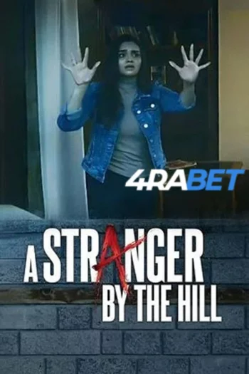 A Stranger by the Hill (2024) Hindi (HQ-Dub) HDTS 720p 480p Full Movie
