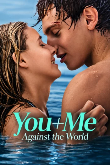 You+Me – Against the World (2026) HDRip 1080p 720p 480p Dual Audio Hindi English