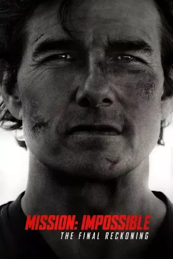 Mission: Impossible – The Final Reckoning (2025) HDRip 1080p 720p 480p Dual Audio Hindi English