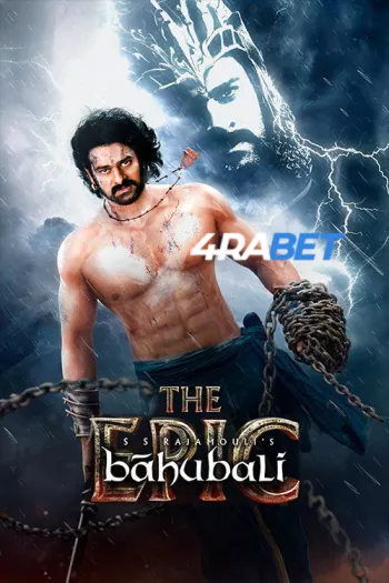 Baahubali: The Epic (2025) Hindi HDTS 1080p 720p 480p Full Movie