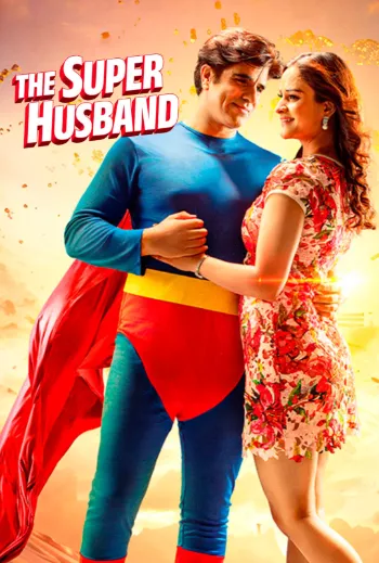 The Super Husband (2024) Hindi HDRip 1080p 720p 480p Full Movie