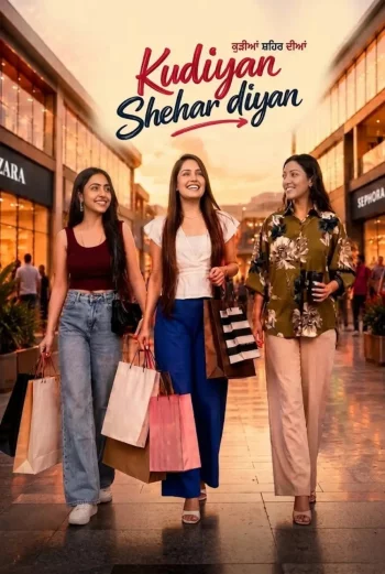 Kudiyan Shehar Diyan (2026) Punjabi HDRip 1080p 720p 480p Full Movie