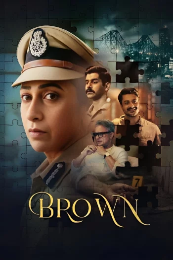 Brown Season 1 (2026) Hindi HDRip 1080p 720p 480p Full Episodes