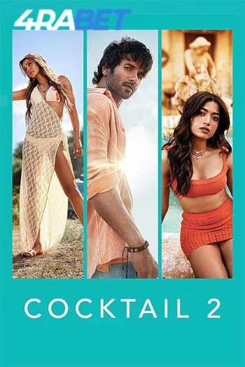 Cockktail 2 (2026) Hindi HDTS 1080p 720p 480p Full Movie